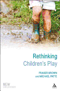 Rethinking Children's Play