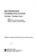 Rethinking Communication: Volume 1: Paradigm Issues