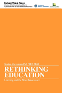 Rethinking Education: Learning and the New Renaissance - Murgatroyd, Stephen