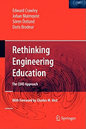 Rethinking Engineering Education: The CDIO Approach