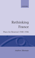 Rethinking France: Plans for Renewal 1940-1946