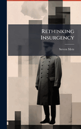 Rethinking Insurgency
