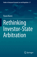 Rethinking Investor-State Arbitration