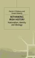 Rethinking Irish History: Nationalism, Identity and Ideology