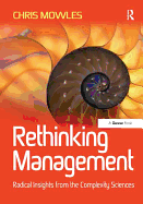 Rethinking Management: Radical Insights from the Complexity Sciences