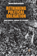 Rethinking Political Obligation: Moral Principles, Communal Ties, Citizenship