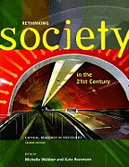 Rethinking Society in the 21st Century: Critical Readings in Sociology