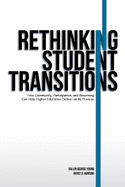 Rethinking Student Transitions: How Community, Participation, and Becoming Can Help Higher Education Deliver on Its Promise