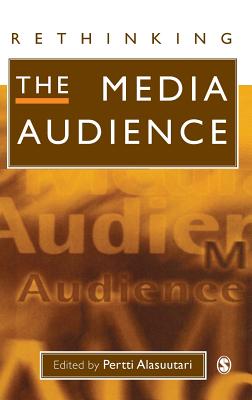 Rethinking the Media Audience: The New Agenda - Alasuutari, Pertti (Editor)