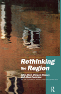 Rethinking the Region: Spaces of Neo-liberalism