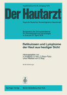 Retikulosen Und Lymphome Der Haut Aus Heutiger Sicht: Symposion Der Universittsklinik Fr Dermatologie Und Venerologie in Graz Am 21. April 1978