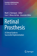 Retinal Prosthesis: A Clinical Guide to Successful Implementation