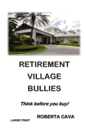 Retirement Village Bullies: Think Before You Buy!