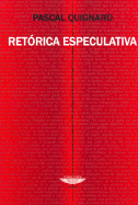 Retorica Especulativa