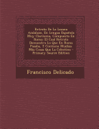 Retrato de La Lozana Andaluza, En Lengua Espanola Muy Clarisima, Compuesto En Roma: El Cual Retrato Demuestra Lo Que En Roma Pasaba, y Contiene Muchas Mas Cosas Que La Celestina - Delicado, Francisco