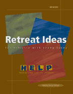 Retreat Ideas for Ministry with Young Teens - Kielbasa, Marilyn (Editor)