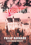 Retribution: A Jack Sanders Novelette