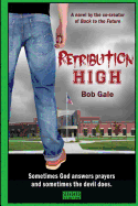 Retribution High - Standard Version: A Short, Violent Novel About Bullying, Revenge, and the Hell Known as High School