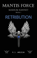 Retribution: Mantis Force