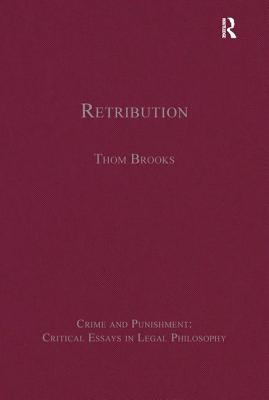 Retribution - Brooks, Thom (Editor)