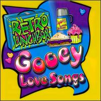 Retro Lunchbox: Gooey Love Songs - Various Artists