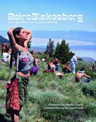 Retroblakesberg: Volume One: The Film Archives - Blakesberg, Jay (Photographer), and Coyne, Wayne (Foreword by), and Franti, Michael (Introduction by)