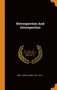 Retrospection And Introspection