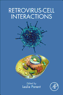 Retrovirus-Cell Interactions