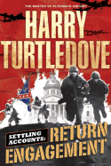Return Engagement: Settling Accounts Trilogy - Turtledove, Harry
