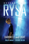 Return From Rysa: Darkness and Light