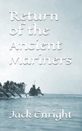 Return of the Ancient Mariners: Revised Edition