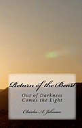 Return of the Beast: Out of Darkness Comes the Light