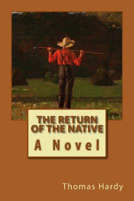 Return of the Native - Hardy, Thomas