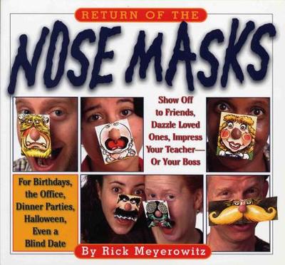 Return of the Nose Masks - Meyerowitz, Rick