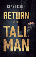 Return of the Tall Man