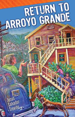 Return to Arroyo Grande - Trevino, Jesus Salvador