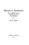 Return to Auschwitz - Hart, Kitty