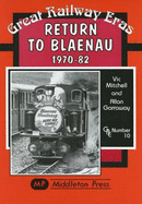 Return to Blaenau 1970-82