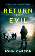 Return to Evil: A Scottish Crime Thriller