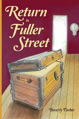 Return to Fuller Street - Tucker, Beverly