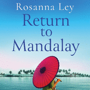 Return to Mandalay: Lose yourself in this stunning, feel-good read