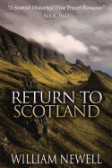 Return to Scotland: A Scottish Historical Time Travel Romance