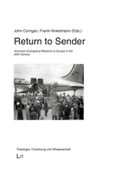 Return to Sender: American Evangelical Missions to Europe in the 20th Century