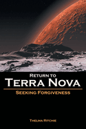 Return to Terra Nova: Seeking Forgiveness
