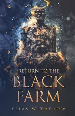 Return To The Black Farm - Catalog, Thought (Editor), and Witherow, Elias