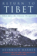 Return to Tibet: Tibet After the Chinese Occupation