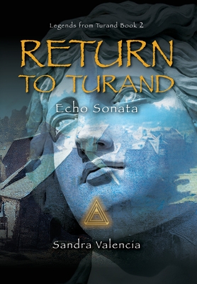 Return to Turand: Echo Sonata - Valencia, Sandra