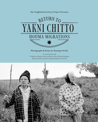 Return to Yakni Chitto: Houma Migrations - Verdin, Monique, and Breunlin, Rachel (Editor)