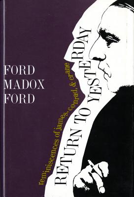 Return to Yesterday - Ford, Ford Madox