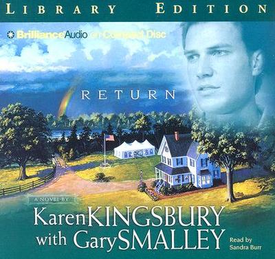 Return - Kingsbury, Karen, and Burr, Sandra (Read by)